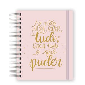 PLANNER - FAÇA TUDO QUE PUDER