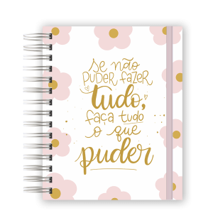 PLANNER - FAÇA TUDO QUE PUDER FLORES