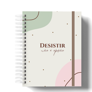 AGENDA - DESISTIR NÃO E OPÇÃO