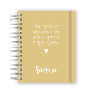 PLANNER  DA PROFESSORA -  FELIZ AQUELE QUE TRANSFERE O QUE SABE MOSTARDA