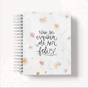 AGENDA  - NÃO SE ESQUEÇA DE SER FELIZ 2