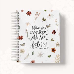 AGENDA  - NÃO SE ESQUEÇA DE SER FELIZ 3