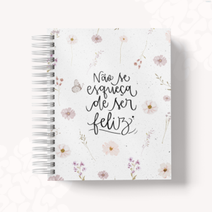 AGENDA  - NÃO SE ESQUEÇA DE SER FELIZ 1