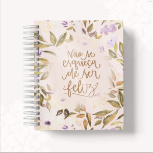 AGENDA  - NÃO SE ESQUEÇA DE SER FELIZ 5